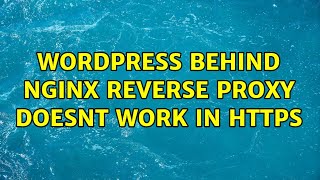 Wordpress behind nginx reverse proxy doesnt work in https