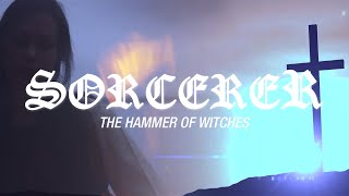 Sorcerer - The Hammer of Witches (OFFICIAL VIDEO)