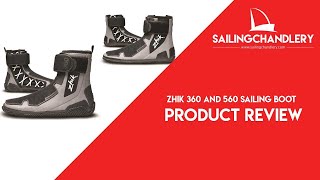 #FridayFocus - Zhik 360 and Zhik 560 Sailing Boot Review