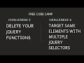 FCC - Delete jQuery Functions & Target Same Element With Mulitple jQuery Selectors - SOLUTION !!!