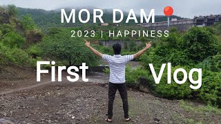 MOR DAM📍(Hingona) Trip❤