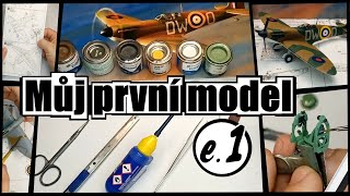 Můj první model |e.1| - tutorial basic build (Spitfire Mk.I)