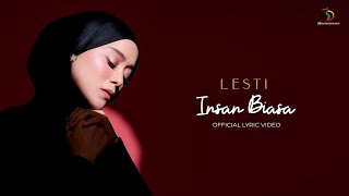 Lesti - Insan Biasa | Official Lyric Video