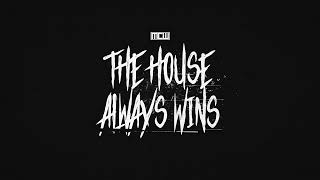 MCW The House Always Wins