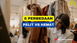 6 PERBEDAAN ORANG HEMAT DAN PELIT | SELF DEVELOPMENT