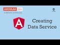 Creating a Data Service | Services & Dependency Injection | Angular 12+