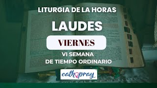 Oración de la mañana (Laudes), VIERNES 21 DE FEBRERO 2025, VI SEMANA DE T. ORDINARIO | #cathopray