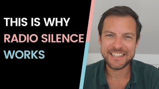 Getting Back With Your Ex: Why Radio Silence Works