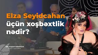 Elza Seyidcahan üçün xoşbəxtlik nədir ? - Bir Axşam Səhnədə / Space TV