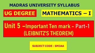 Unit - 1 Important ten mark (Leibnitz's Theorem)