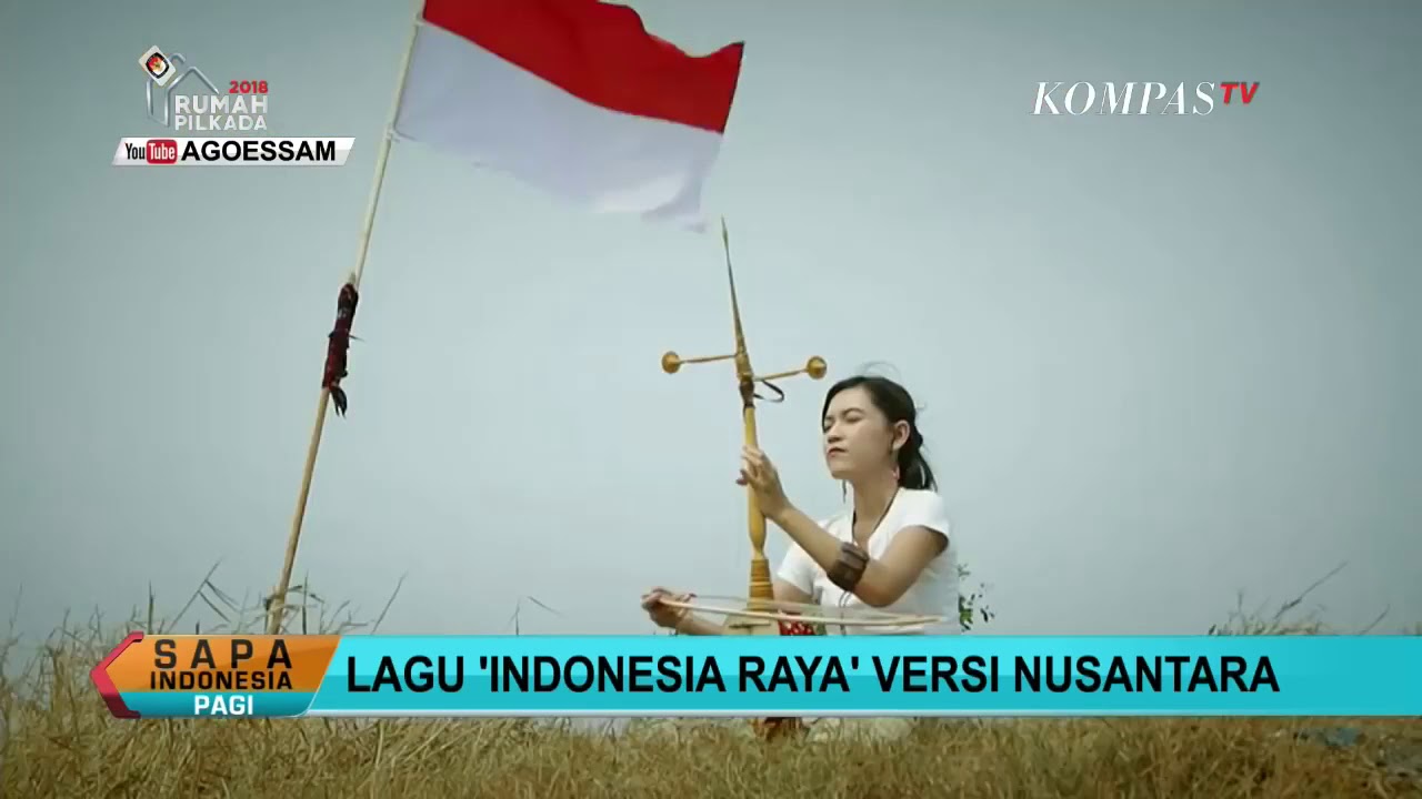 Lagu 'Indonesia Raya' Versi Nusantara Masuk Berita Kompas TV Sapa ...