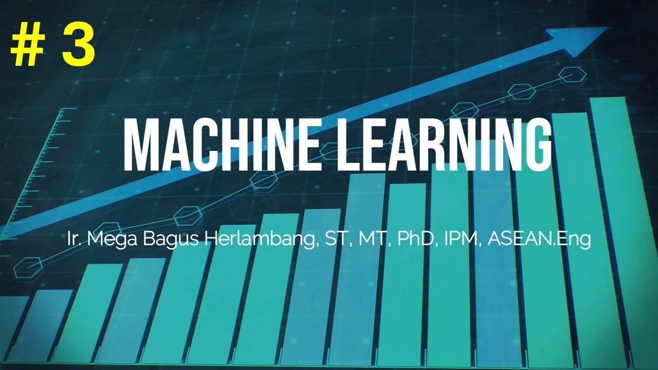 Pertemuan 3 Machine Learning Youtube