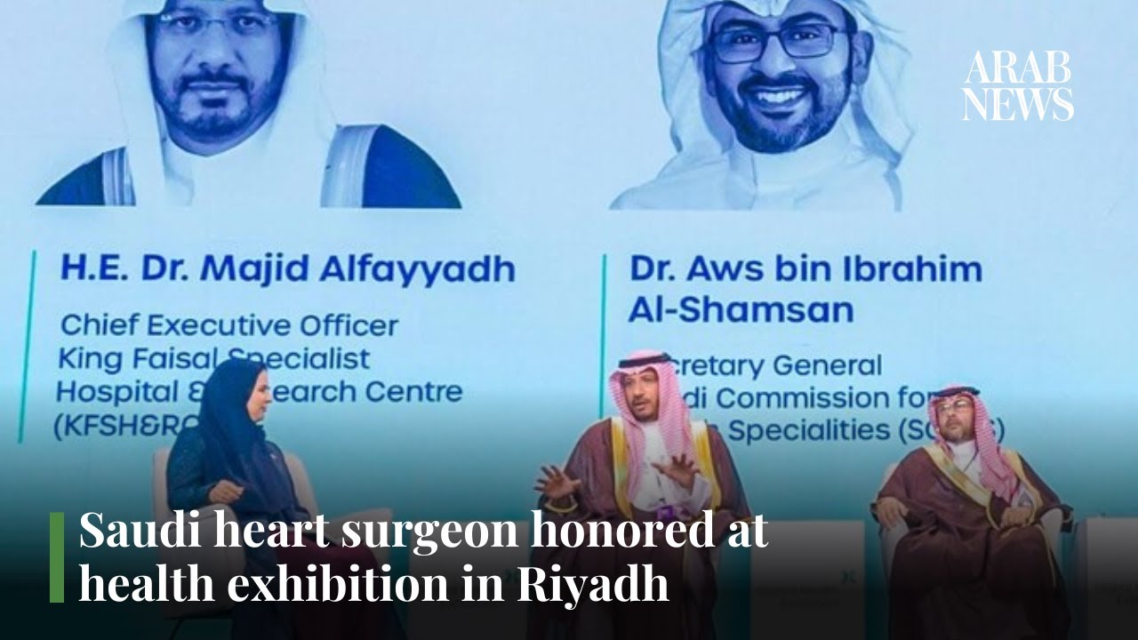 Saudi Heart Surgeon Honored At Health Exhibition In Riyadh Arab News