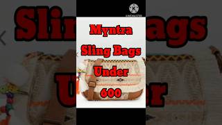 Myntra Sling Bags under 600#ytshorts#haul#viral#trending#amazon#fashion#meesho#myntra#shopping#bags