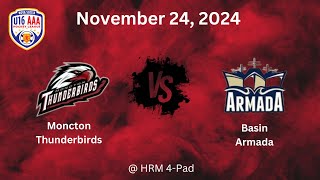 Moncton Thunderbirds vs Basin Armada