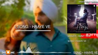 Haaye Ve - Ammy Virk - Full Mp3 Punjabi Song 2020