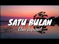 Satu Bulan - Cover Elsa Japasal (Lirik Lagu)