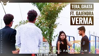 Tera ghata new song || Gajendra Verma || love story || Narendra sing pawar || A&D CREATION