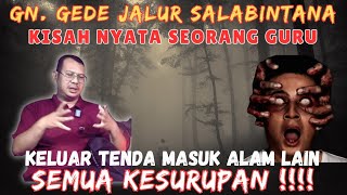 PENDAKIAN PERTAMA DAN TERAKHIR SAYA LEWAT JALUR ITU.. DISAAT TIDAK MENJAGA SIKAP.. MEREKA MARAH!!!