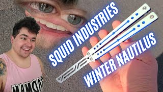 This Balisong RUINED All Other Balisongs For Me | SQUID INDUSTRIES WINTER NAUTILUS UNBOXING/REVIEW!