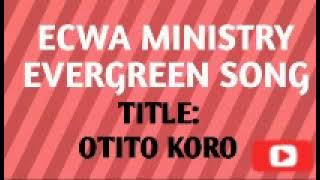 Ecwa Church Choir- Otito Koro 1