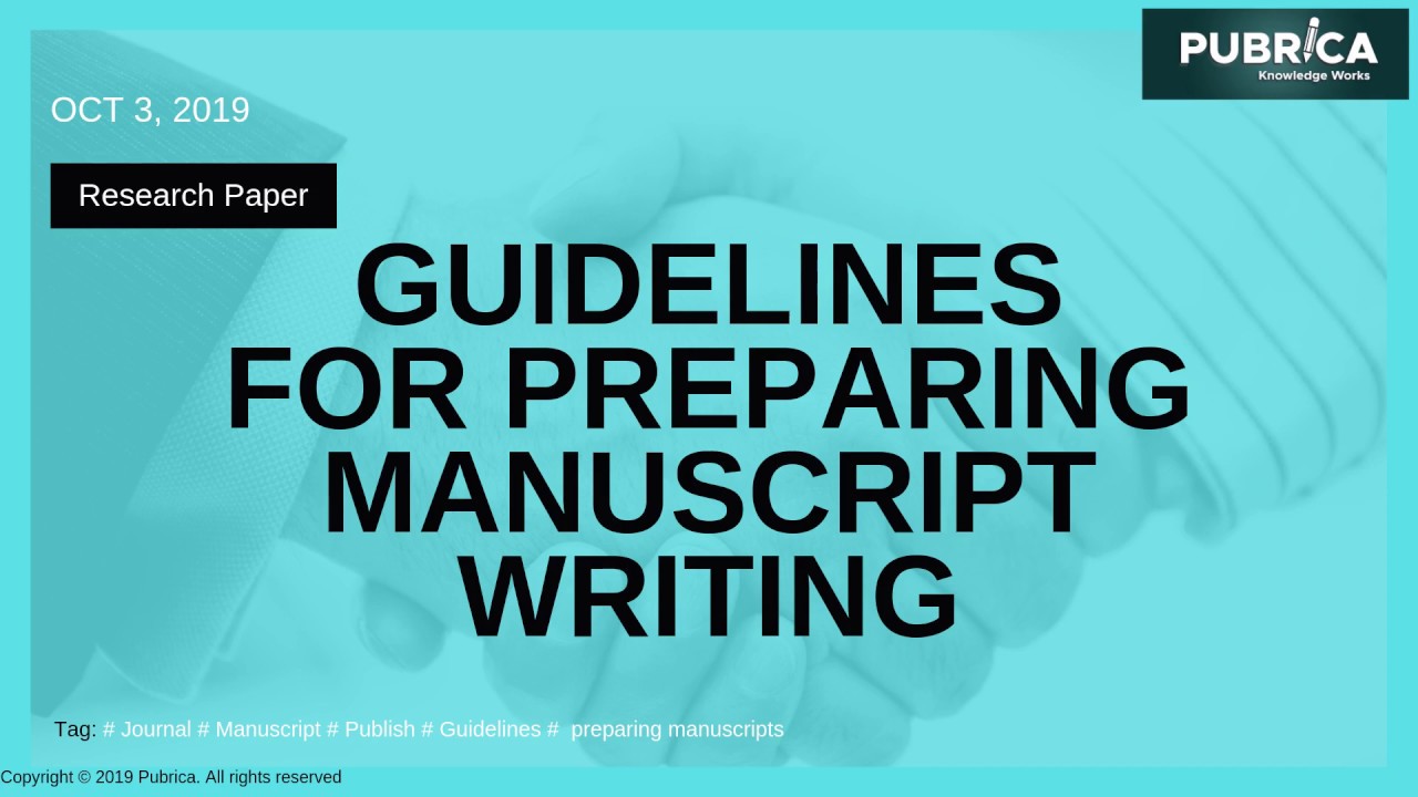 What Is Manuscript | Guidelines For Preparing Manuscript Writing For ...