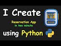 I CREATE RESERVATION APP IN 2 MIN USING PYTHON & LEARN PYTHON BY BUILDING SIMPLE PROJECTS
