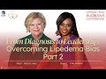 From Diagnosis to Leadership: Overcoming Lipedema Bias Part 2