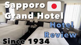 Japan【Sapporo Grand Hotel Review】Great location for leisure \u0026 business