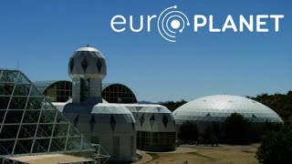 Europlanet webinar: Biosphere 2 - the future of life on and off Earth