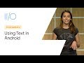 Best practices for using text in Android (Google I/O'19)
