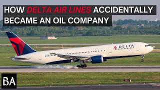 How Delta Air Lines Accidentally Became an Oil Company