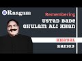 Ustad Bade Ghulam Ali Khan || Khayal || Kamod