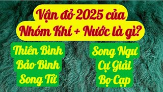 VẬN ĐỎ 2025 CỦA NHÓM KHÍ +NƯỚC LÀ GÌ ?