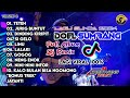 doel sumbang full album v2 lagu dijeh sunda sipaling menyala 🔥🔥