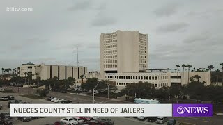 Nueces County struggles to fill jailer positions as need rises