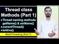 Methods of Thread class (Part 1) | Thread Naming (getName() setName()) | currentThread() & isAlive()