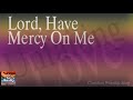 Lord, Have Mercy On Me (Christian Praise and Worship Songs with Lyrics) - Esther Mui