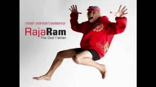Raja Ram - The God Father
