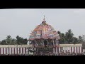 thiruvarur ther 2021 full festival video the world s largest car