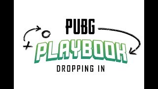 PUBG Playbook - Dropping In - Episode 1 w/TheNameIsToby