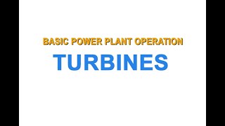 1970's NUS training Series Basic Power Plant Operations: Turbine Fundamentals