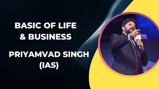 Mr Priyamvad Singh || Amway Diamonds || Basic of Life \u0026 Business