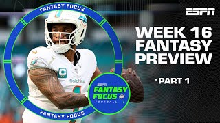 Week 16 Fantasy Playoff Preview | Fantasy Focus 🏈