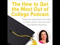 Using the College Application Process to Learn about Yourself with Lisa Marker-Robbins