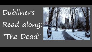 Dubliners Read Along: "The Dead"