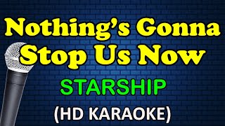 NOTHING'S GONNA STOP US NOW - Starship (HD Karaoke)