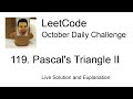 Daily Leetcode #1294: Oct 16, 2023 - 119. Pascal's Triangle II