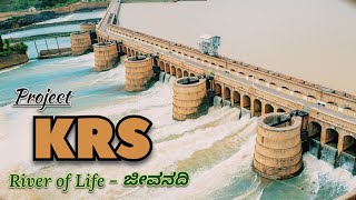 Project KRS | River of Life - ಜೀವನದಿ ಕಾವೇರಿ | #KRS Dam | #Krishna Raja Sagara Dam | #SirMV |