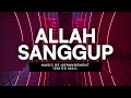 Allah Sanggup | Impact Community Ministries | Re-Arrangement